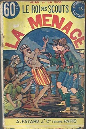 Imagen del vendedor de Le Roi Des Scouts N 48 - La Menace a la venta por JLG_livres anciens et modernes