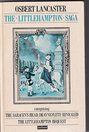 Seller image for Littlehampton Saga: "Saracen's Head", "Drayneflete Revealed", "Littlehampton Bequest" (A Methuen humour classic) for sale by Broadwater Books