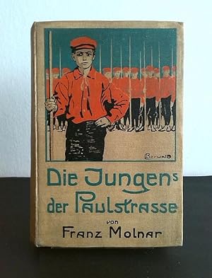 Die Jungens der Paulstraße. Ein Roman für kleine und große Studenten. Aus d. Ungar. und mit e. Vo...