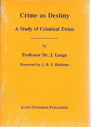 Immagine del venditore per Crime as Destiny : A Study of Criminal Twins venduto da Liberty Bell Publications