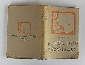 Imagen del vendedor de Il libro delle citta' meravigliose. Volume I a la venta por librisaggi