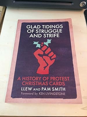 Imagen del vendedor de Glad Tidings of Struggle and Strife: A History of Protest Christmas Cards a la venta por Dreadnought Books