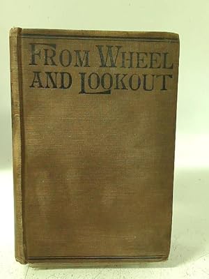 Seller image for From Wheel And Lookout for sale by World of Rare Books