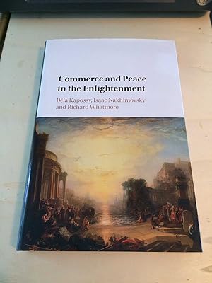 Imagen del vendedor de Commerce and Peace in the Enlightenment a la venta por Dreadnought Books