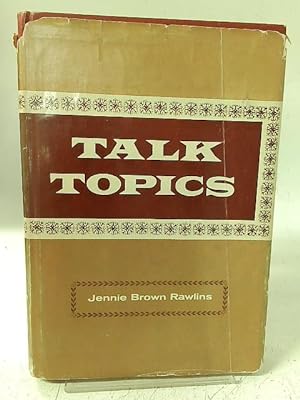 Bild des Verkufers fr Talk Topics zum Verkauf von World of Rare Books