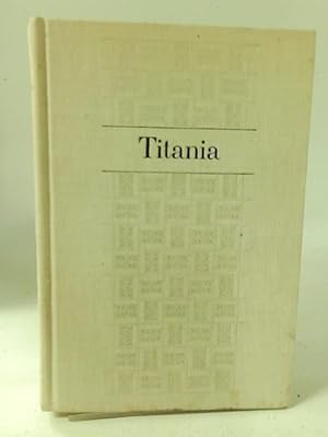 Immagine del venditore per Titania; the Biography of Isak Dinesen venduto da World of Rare Books