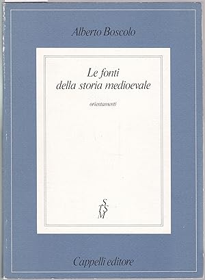 Seller image for Le fonti della storia medioevale. Orientamenti for sale by Graphem. Kunst- und Buchantiquariat