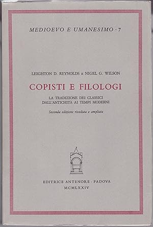 Imagen del vendedor de Copisti e filologi. La tradizione dei classici dall'antichit ai tempi moderni (= Medioevo e umanesimo, 7) a la venta por Graphem. Kunst- und Buchantiquariat