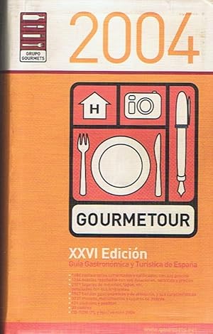 Seller image for GOURMETOUR 2004. XXVI. EDIC. Gua Gastronmica y Turstica de Espaa for sale by Librera Torren de Rueda