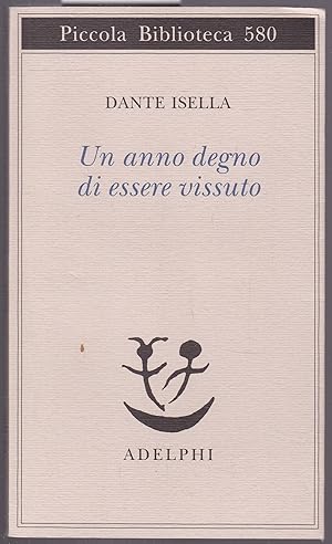 Seller image for Un anno degno di essere vissuto (Piccola biblioteca Adelphi, 580) for sale by Graphem. Kunst- und Buchantiquariat