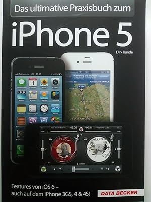 Image du vendeur pour Das ultimative Praxisbuch zum iPhone 5 mis en vente par Versandantiquariat Jena
