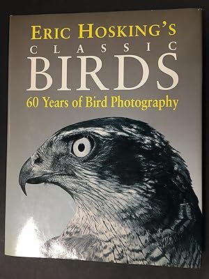 Immagine del venditore per Hosking's Eric. Classic birds. 60 years of bird phothography. Harper Collins Pubblisher. 1993-I venduto da Amarcord libri