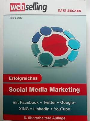 Bild des Verkufers fr Webselling: Social Media Marketing zum Verkauf von Versandantiquariat Jena