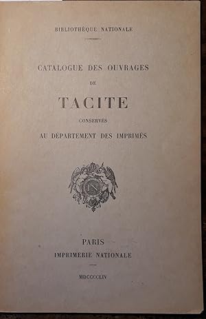 Catalogue des ouvrages de Tacite conservés au département des imprimés
