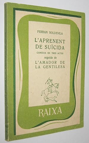 Image du vendeur pour L APRENENT DE SUICIDA Y L AMADOR DE LA GENTILESA mis en vente par UNIO11 IMPORT S.L.