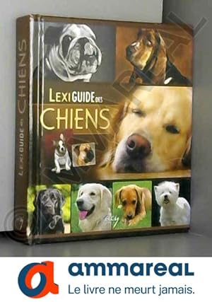 Seller image for Lexiguide des chiens for sale by Ammareal