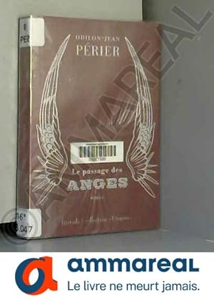 Image du vendeur pour Le passage des anges mis en vente par Ammareal