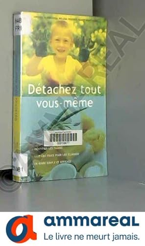 Seller image for Dtachez tout vous-mme for sale by Ammareal
