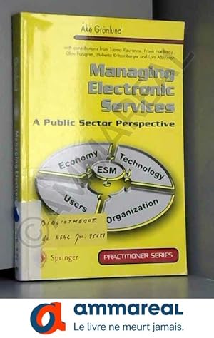Bild des Verkufers fr Managing Electronic Services: A Public Sector Perspective zum Verkauf von Ammareal