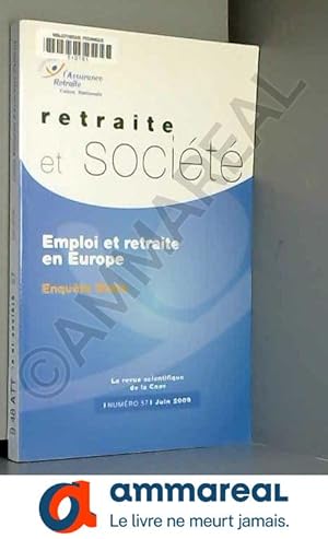 Image du vendeur pour Emploi et retraite en Europe (n.57 - Juin 2009) Enqute Share mis en vente par Ammareal