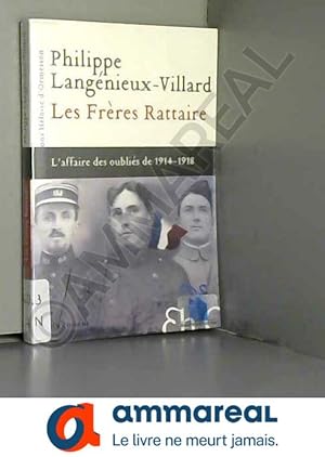 Image du vendeur pour Les Frres Rattaire : L'affaire des oublis de 1914-1918 mis en vente par Ammareal