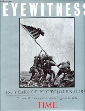 Bild des Verkufers fr Eyewitness - 150 years of photojournalism zum Verkauf von Le-Livre