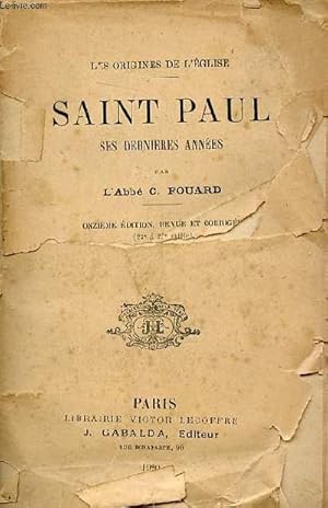 Imagen del vendedor de Saint Paul ses dernires annes - 11e dition revue et corrige. a la venta por Le-Livre