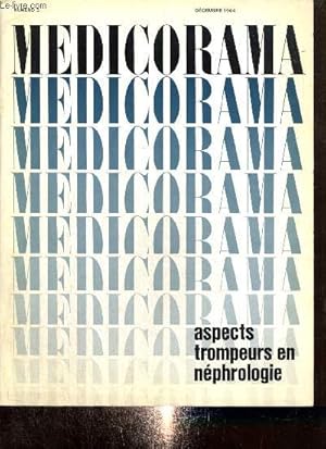 Bild des Verkufers fr Medicorama, n3 (dcembre 1964) : Aspects trompeurs en nphrologie / Les surprises des protinuries / Tuberculose rnale / Maladie polykystique des reins / Malformations urologiques et rnales / Hmopathies /. zum Verkauf von Le-Livre