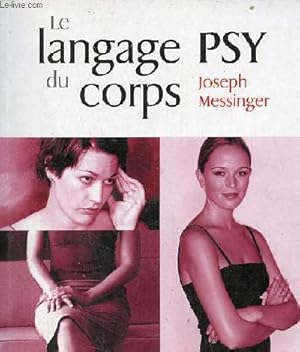 Image du vendeur pour Le langage psy du corps. mis en vente par Le-Livre