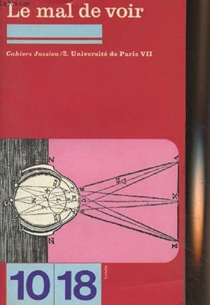 Image du vendeur pour Le mal de voir - Ethnologie et orientalisme : politique et pistmologie, critique et autocritique. Cahiers Jussieu n2 Universit de Paris VII - 10/18 N1101 mis en vente par Le-Livre