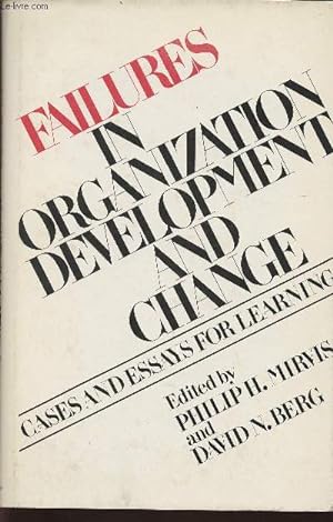 Seller image for Failures in organization development and change- cases and essays for learning for sale by Le-Livre