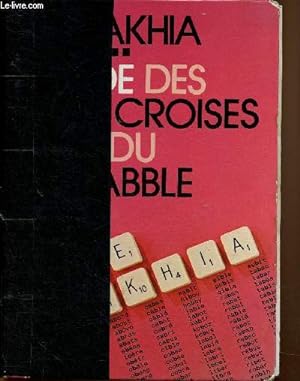 Seller image for Le Zakhia. Guide des mots croiss et du scrabble. Instrument de connaissance et de prospection. Nouvelle dition for sale by Le-Livre