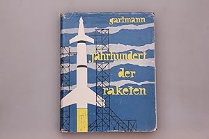 JAHRHUNDERT DER RAKETEN.