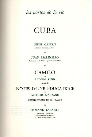 Bild des Verkufers fr Collection .Les portes de la vie.Cuba.Camilo suivi de Notes d'une Educatrice zum Verkauf von JP Livres