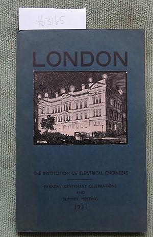 London Faraday Centenary Celebrations and Summer Meeting 1931