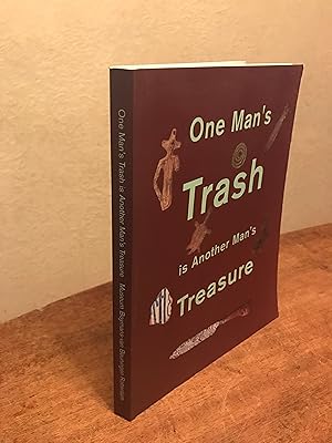 Seller image for One Man's Trash is Another Man's Treasure: The Metamorphosis of the European Utensil in the New World for sale by Chris Duggan, Bookseller