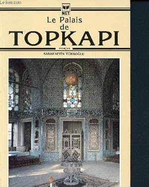 Imagen del vendedor de Le palais de Topkapi - 16me dition - en franais a la venta por Le-Livre