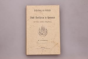 Bild des Verkufers fr BESCHREIBUNG UND GESCHICHTE DER STADT NORTHEIM IN HANNOVER UND IHRER NCHSTEN UMGEBUNG. zum Verkauf von INFINIBU KG