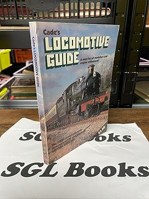 Cade's Locomotive Guide