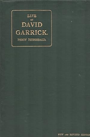 Life of David Garrick. From Original Family Papers, and Numerous Published and Unpublished Sources.