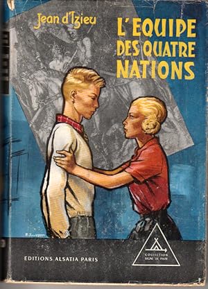 Image du vendeur pour L'quipe des quatre nations. mis en vente par L'ivre d'Histoires
