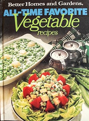 Seller image for Better Homes and Gardens All-Time Favorite Vegetable Recipes for sale by Mad Hatter Bookstore