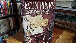 Seven Pines: Its Occupants and Their Letters, 1825-1872