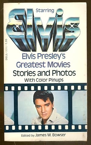 Seller image for Starring Elvis: Elvis Presley's Greatest Movies for sale by Dearly Departed Books