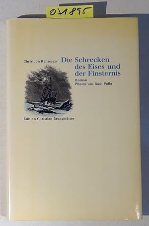 Imagen del vendedor de Die Schrecken des Eises und der Finsternis: Roman a la venta por Antiquariat Trger