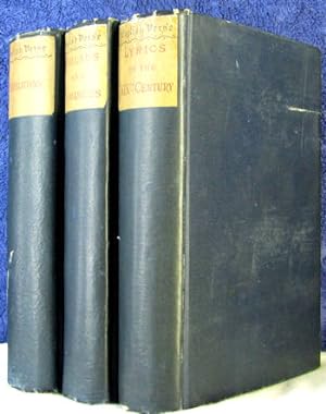 ENGLISH VERSES Three Volumes Titles :BALLADS AND ROMANCES -LYRICS OF THE XIX th CENTURY-TRANSLATIONS