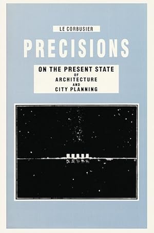 Seller image for Precisions on the Present State of Architecture and City Planning for sale by Berchmans