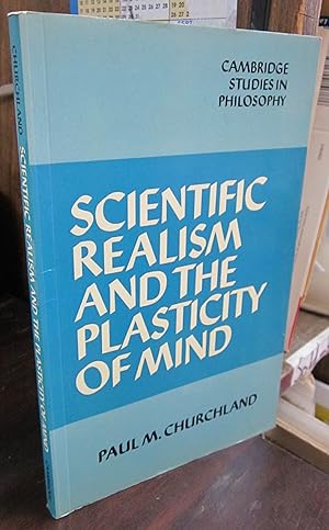 Bild des Verkufers fr Scientific Realism and the Plasticity of Mind zum Verkauf von Atlantic Bookshop