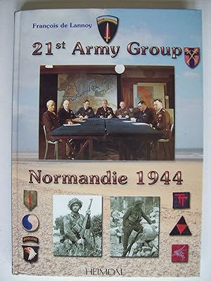 Immagine del venditore per 21st Army Group, Normandie 1944. venduto da Philippe Moraux