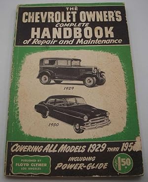 Imagen del vendedor de Chevrolet Owner's Handbook of Repair and Maintenance: Complete Servicing Information for all Chevy Passenger Cars from 1932 to 1950 inclusive a la venta por Easy Chair Books